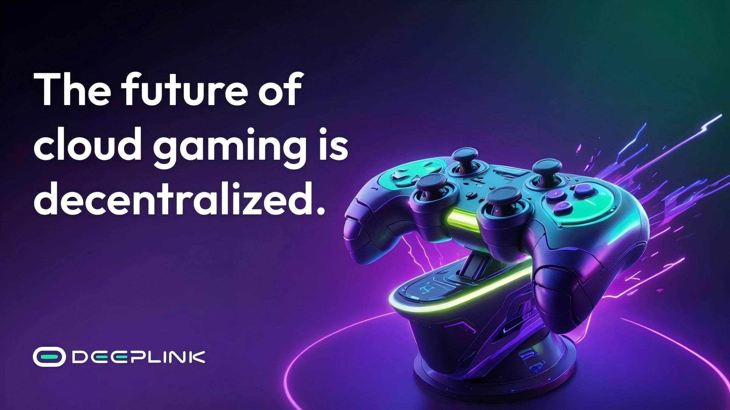 专访DeepLink Protocol CEO:去中心化云游戏能让人人都玩上极致的《黑神话:悟空》吗?