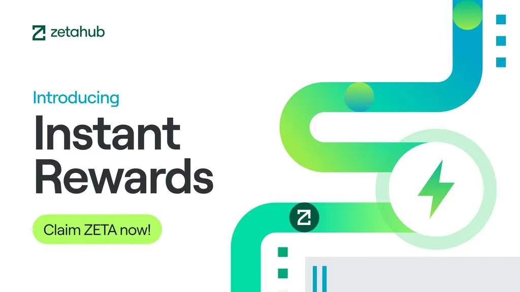 ZetaChain正式推出即时奖励(Instant Rewards)模式