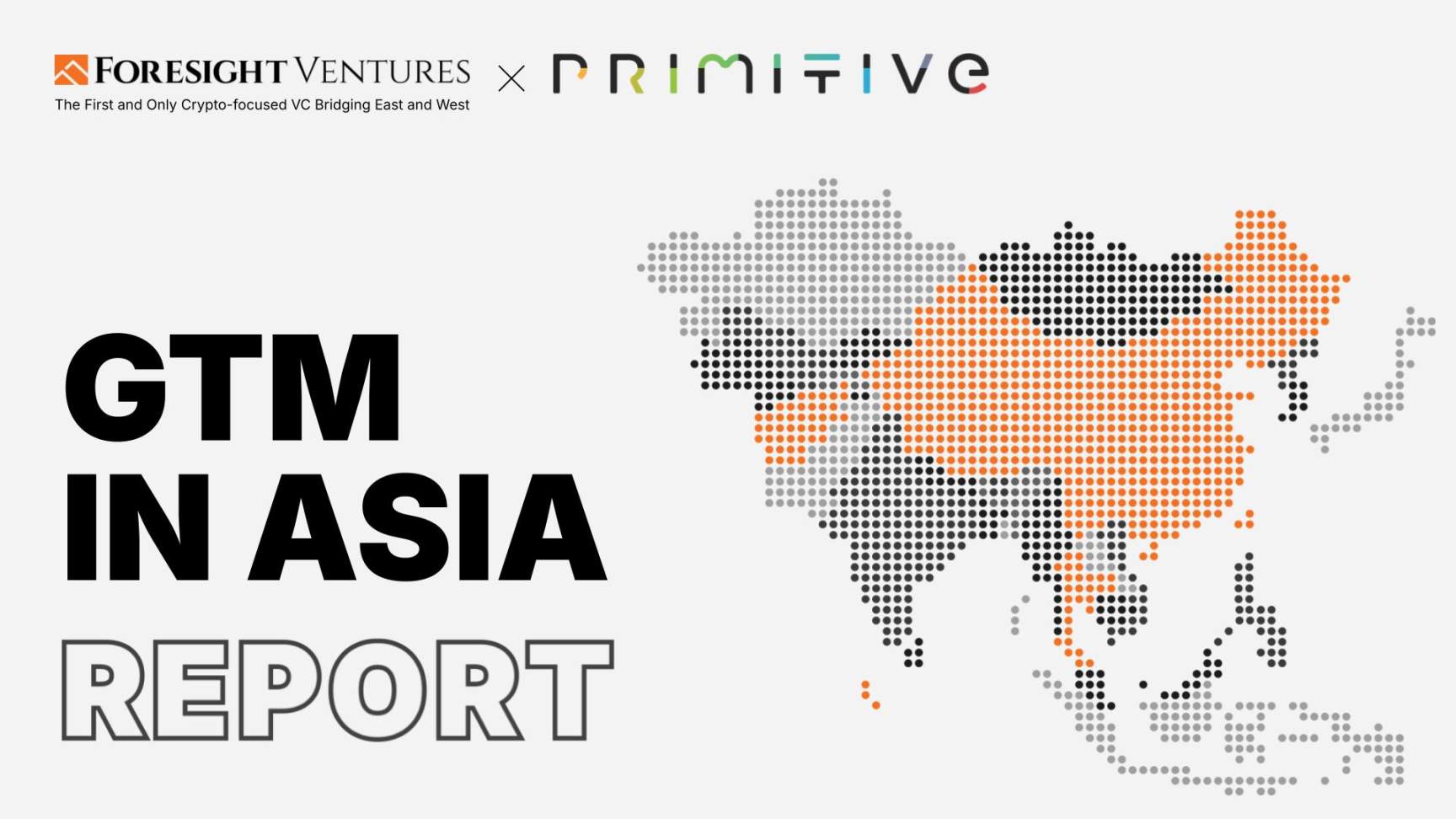 Foresight Ventures x Primitive Ventures:亚洲Web3市场入局指南