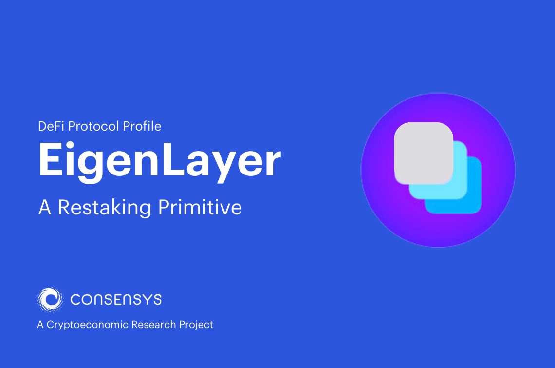 EigenLayer: A Restaking Primitive | ConsenSys